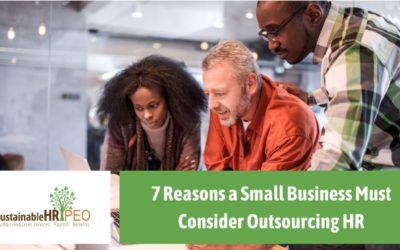 7 Reasons a Small Business Must Consider Outsourcing HR