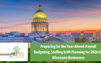 Preparing for the Year Ahead: Payroll Budgeting, Staffing & HR Planning for 2026 for Wisconsin Businesses