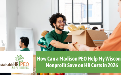How Can a Madison PEO Help My Wisconsin Nonprofit Save on HR Costs in 2026