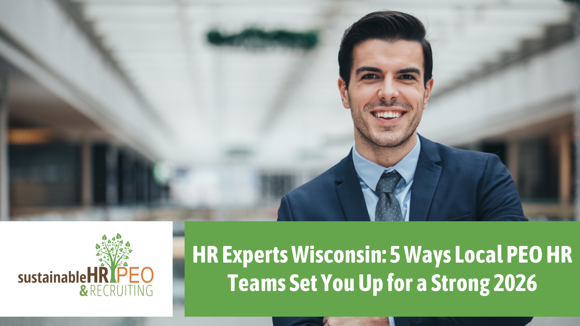 Hr Experts Blog HR Experts Wisconsin: Local PEO Support for Small Businesses in 2026