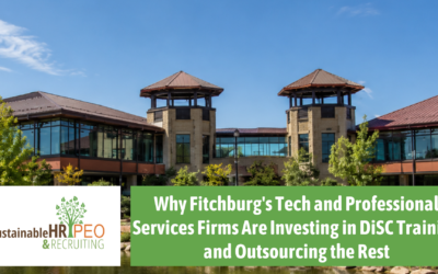 Why Fitchburg’s Tech and Professional Services Firms Are Investing in DiSC Training and Outsourcing the Rest